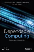 Dependable Computing. Design and Assessment. Edition No. 1. IEEE Press- Product Image