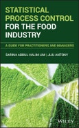 Statistical Process Control for the Food Industry. A Guide for Practitioners and Managers. Edition No. 1- Product Image