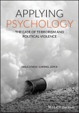 Applying Psychology. The Case of Terrorism and Political Violence. Edition No. 1- Product Image