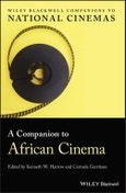 A Companion to African Cinema. Edition No. 1. Wiley Blackwell Companions to National Cinemas- Product Image