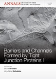 Barriers and Channels Formed by Tight Junction Proteins I, Volume 1257. Edition No. 1. Annals of the New York Academy of Sciences- Product Image