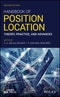 Handbook of Position Location. Theory, Practice, and Advances. Edition No. 2. IEEE Series on Digital & Mobile Communication - Product Thumbnail Image