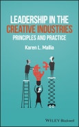 Leadership in the Creative Industries. Principles and Practice. Edition No. 1- Product Image