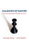 Shadows of Empire. The Anglosphere in British Politics. Edition No. 1 - Product Image