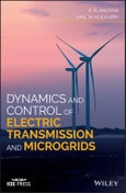 Dynamics and Control of Electric Transmission and Microgrids. Edition No. 1. IEEE Press- Product Image