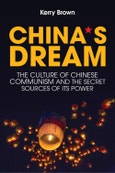 China's Dream. The Culture of Chinese Communism and the Secret Sources of its Power. Edition No. 1- Product Image