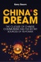 China's Dream. The Culture of Chinese Communism and the Secret Sources of its Power. Edition No. 1 - Product Image