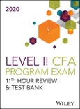 Wiley's Level II CFA Program 11th Hour Guide + Test Bank 2020. Edition No. 1- Product Image