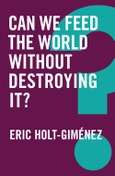 Can We Feed the World Without Destroying It?. Edition No. 1. Global Futures- Product Image