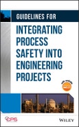 Guidelines for Integrating Process Safety into Engineering Projects. Edition No. 1- Product Image