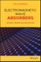 Electromagnetic Wave Absorbers. Detailed Theories and Applications. Edition No. 1 - Product Thumbnail Image