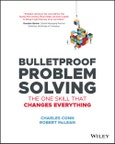 Bulletproof Problem Solving. The One Skill That Changes Everything. Edition No. 1- Product Image