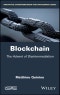Blockchain. The Advent of Disintermediation. Edition No. 1 - Product Thumbnail Image