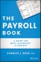 The Payroll Book. A Guide for Small Businesses and Startups. Edition No. 1 - Product Image