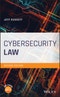 Cybersecurity Law. Edition No. 2 - Product Image