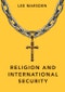 Religion and International Security. Edition No. 1. Dimensions of Security - Product Thumbnail Image