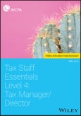 Tax Staff Essentials, Level 4. Tax Manager/Director. Edition No. 1- Product Image