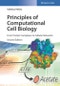 Principles of Computational Cell Biology. From Protein Complexes to Cellular Networks. Edition No. 2 - Product Image