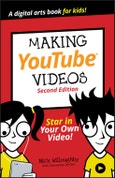 Making YouTube Videos. Star in Your Own Video!. Edition No. 2. Dummies Junior- Product Image