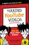 Making YouTube Videos. Star in Your Own Video!. Edition No. 2. Dummies Junior - Product Thumbnail Image