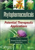Phytopharmaceuticals. Potential Therapeutic Applications. Edition No. 1- Product Image