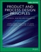Product and Process Design Principles. Synthesis, Analysis, and Evaluation. 4th Edition, EMEA Edition - Product Image