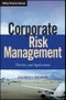 Corporate Risk Management. Theories and Applications. Edition No. 1. Wiley Finance - Product Thumbnail Image