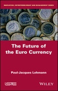 The Future of the Euro Currency. Edition No. 1- Product Image