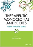 Therapeutic Monoclonal Antibodies. From Bench to Clinic. Edition No. 1- Product Image