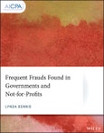 Frequent Frauds Found in Governments and Not-for-Profits. Edition No. 1. AICPA- Product Image