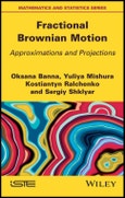 Fractional Brownian Motion. Approximations and Projections. Edition No. 1- Product Image