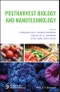 Postharvest Biology and Nanotechnology. Edition No. 1. New York Academy of Sciences - Product Image