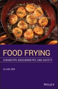 Food Frying. Chemistry, Biochemistry, and Safety. Edition No. 1- Product Image