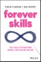 Forever Skills. The 12 Skills to Futureproof Yourself, Your Team and Your Kids. Edition No. 1 - Product Thumbnail Image