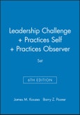 Leadership Challenge 6e + Practices 5e Self + Practices 5e Observer Set. Edition No. 6- Product Image