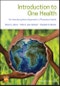 Introduction to One Health. An Interdisciplinary Approach to Planetary Health. Edition No. 1 - Product Image