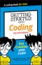 Getting Started with Coding. Get Creative with Code!. Edition No. 2. Dummies Junior - Product Image