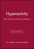 Hyperactivity. Why Won't My Child Pay Attention?. Edition No. 2- Product Image