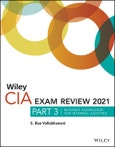 Wiley CIA Exam Review 2021, Part 3. Business Knowledge for Internal Auditing. Edition No. 1. Wiley CIA Exam Review Series- Product Image