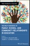 The Wiley Handbook of Family, School, and Community Relationships in Education. Edition No. 1. Wiley Handbooks in Education - Product Thumbnail Image