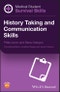 Medical Student Survival Skills. History Taking and Communication Skills. Edition No. 1 - Product Thumbnail Image