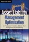 Asset Liability Management Optimisation. A Practitioner's Guide to Balance Sheet Management and Remodelling. Edition No. 1. Wiley Finance - Product Image