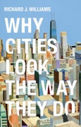 Why Cities Look the Way They Do. Edition No. 1- Product Image