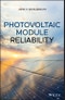 Photovoltaic Module Reliability. Edition No. 1 - Product Thumbnail Image