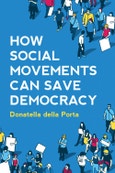 How Social Movements Can Save Democracy. Democratic Innovations from Below. Edition No. 1- Product Image