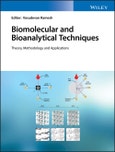 Biomolecular and Bioanalytical Techniques. Theory, Methodology and Applications. Edition No. 1- Product Image
