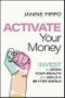 Activate Your Money. Invest to Grow Your Wealth and Build a Better World. Edition No. 1 - Product Image