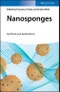 Nanosponges. Synthesis and Applications. Edition No. 1 - Product Thumbnail Image