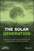 The Solar Generation. Childhood and Adolescence of Terrestrial Photovoltaics. Edition No. 1- Product Image