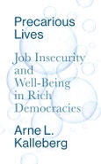 Precarious Lives. Job Insecurity and Well-Being in Rich Democracies. Edition No. 1- Product Image